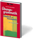 Übungsgrammatik für Fortgeschrittene: Deutsch als Fremdsprache, Tom 1